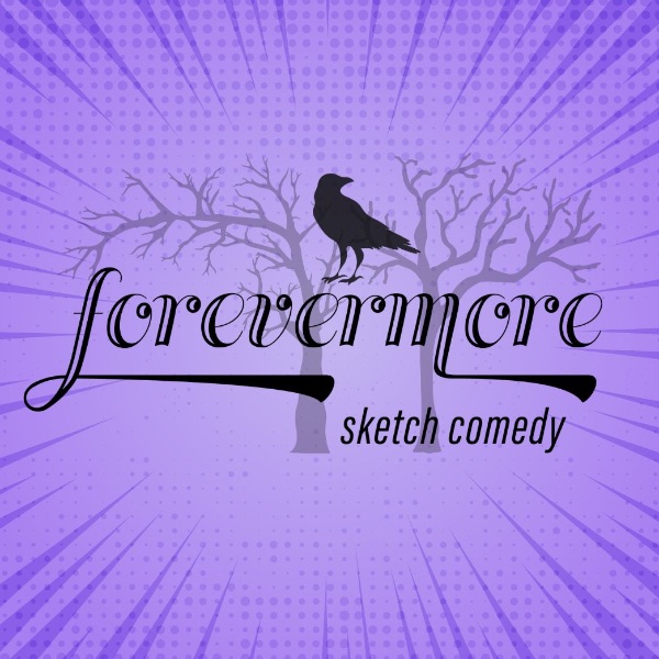 Forevermore Sketch Comedy promotional image